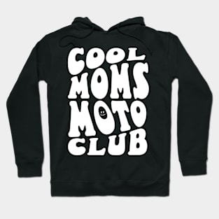 Cool Moms Moto Club Hoodie